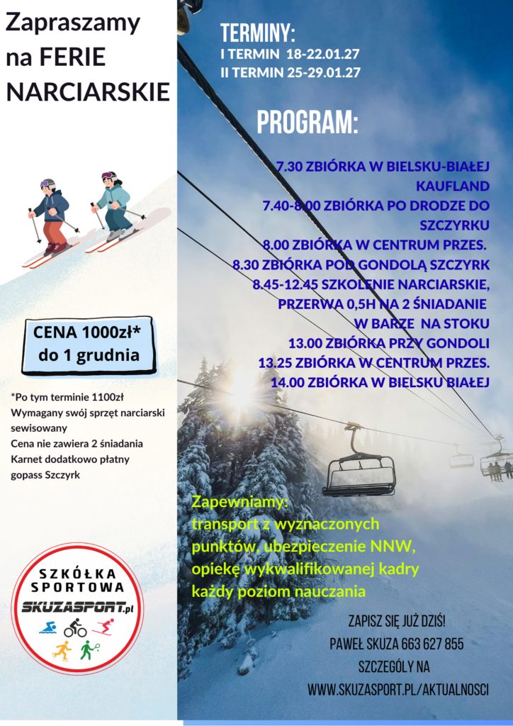 FERIE ZIMOWE 2027 ZE SZKÓŁKĄ SKUZASPORT FERIE ZIMOWE 2027 ZE SZKÓŁKĄ SKUZASPORT